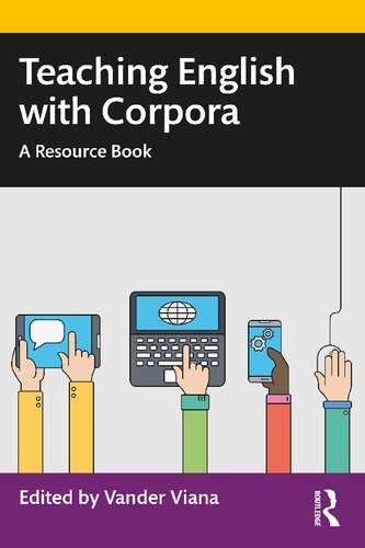 Teaching English with Corpora: A Resource Book (PDF/EPUB Version)