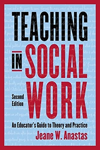Teaching in Social Work: An Educator’s Guide to Theory and Practice (PDF/EPUB Version)