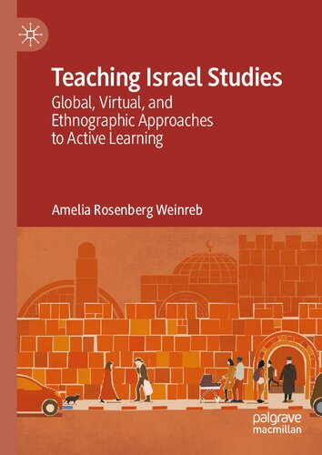 Teaching Israel Studies: Global, Virtual, and Ethnographic Approaches to Active Learning (PDF/EPUB Version)
