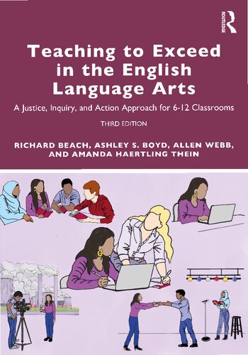 Teaching to Exceed in the English Language Arts: A Justice, Inquiry, and Action Approach for 6–12 Classrooms (PDF/EPUB Version)
