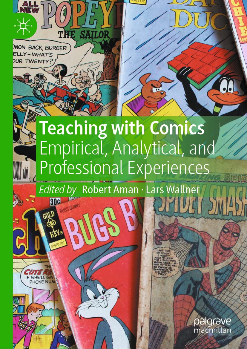 Teaching with Comics: Empirical, Analytical, and Professional Experiences (PDF/EPUB Version)