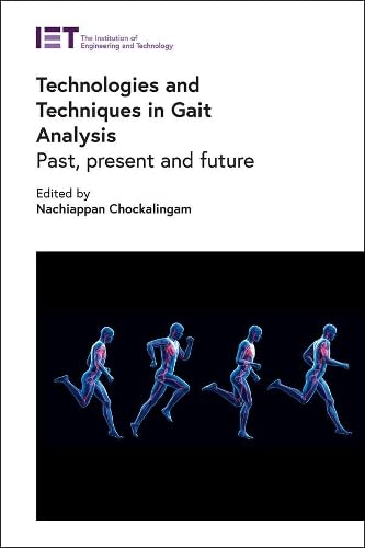 Technologies and Techniques in Gait Analysis: Past, present and future (PDF/EPUB Version)