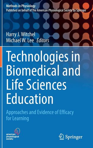 Technologies in Biomedical and Life Sciences Education: Approaches and Evidence of Efficacy for Learning (Methods in Physiology) (PDF/EPUB Version)