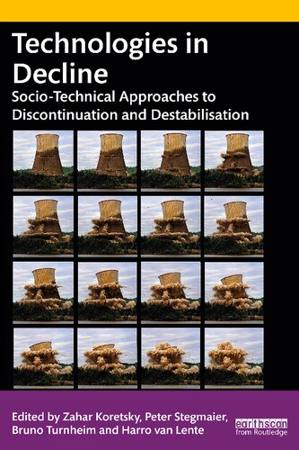 Technologies in Decline: Socio-Technical Approaches to Discontinuation and Destabilisation (PDF/EPUB Version)
