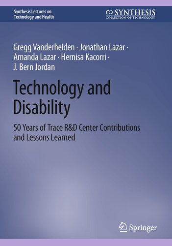 Technology and Disability: 50 Years of Trace R&D Center Contributions and Lessons Learned (PDF/EPUB Version)