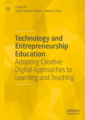 Technology and Entrepreneurship Education: Adopting Creative Digital Approaches to Learning and Teaching (PDF/EPUB Version)