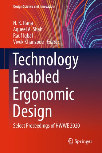 Technology Enabled Ergonomic Design: Select Proceedings of HWWE 2020 (Design Science and Innovation) (PDF/EPUB Version)