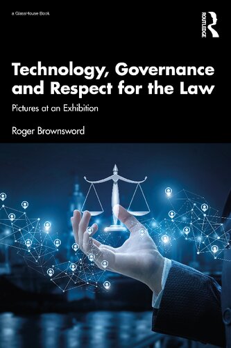 Technology, Governance and Respect for the Law: Pictures at an Exhibition (PDF/EPUB Version)