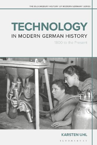 Technology in Modern German History: 1800 to the Present (PDF/EPUB Version)