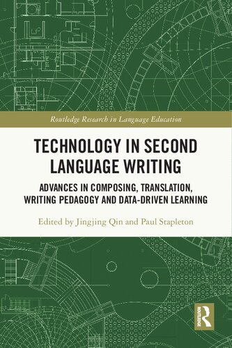 Technology in Second Language Writing: Advances in Composing, Translation, Writing Pedagogy and Data-Driven Learning (PDF/EPUB Version)