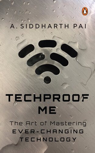 Techproof Me: The Art Of Mastering Ever-Changing Technology (PDF/EPUB Version)