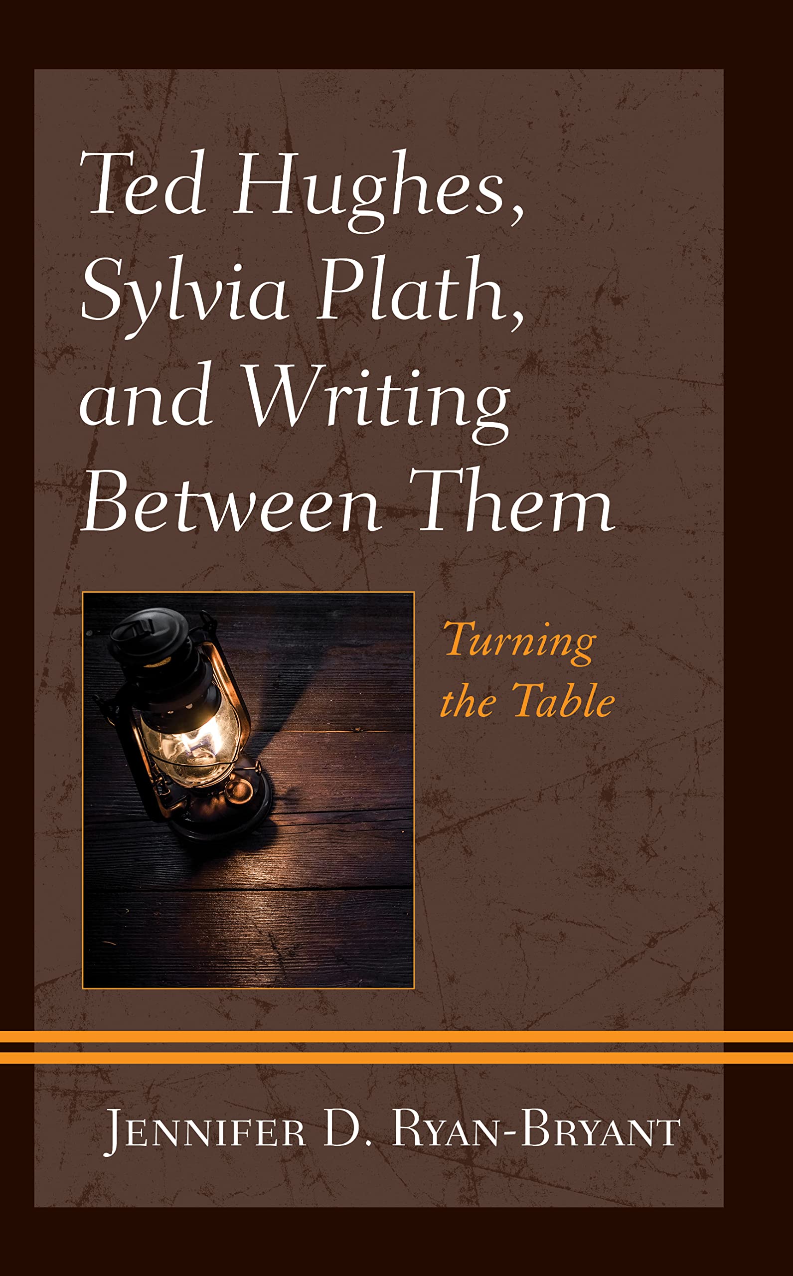 Ted Hughes, Sylvia Plath, and Writing Between Them: Turning the Table (PDF/EPUB Version)