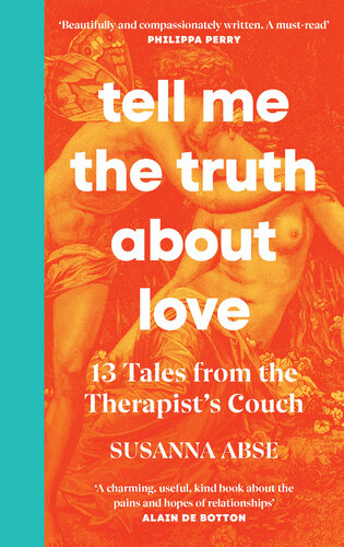 Tell Me the Truth About Love: 13 Tales from Couple Therapy (PDF/EPUB Version)