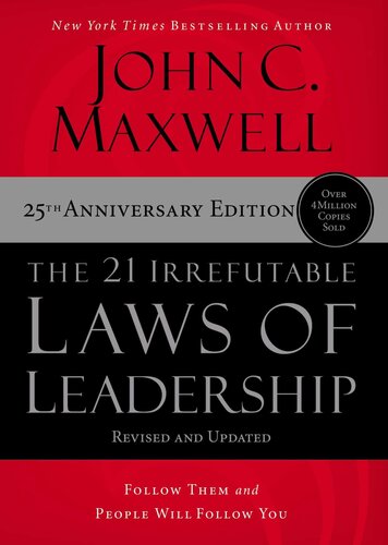 The 21 Irrefutable Laws of Leadership: Follow Them and People Will Follow You (PDF/EPUB Version)