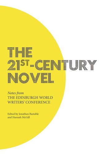 The 21st-Century Novel: Notes from the Edinburgh World Writers' Conference (PDF/EPUB Version)