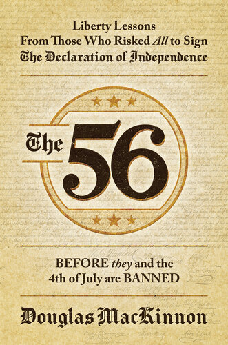 The 56: Liberty Lessons From Those Who Risked All to Sign The Declaration of Independence (PDF/EPUB Version)
