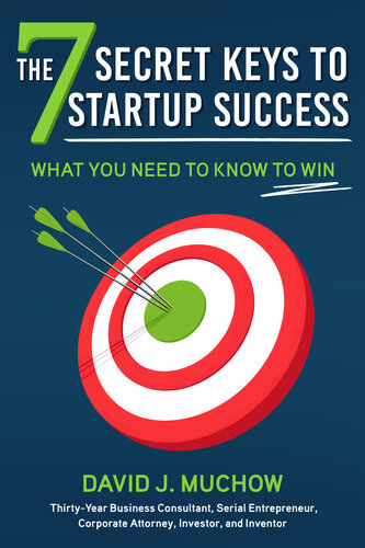 The 7 Secret Keys to Startup Success: What You Need to Know to Win (PDF/EPUB Version)
