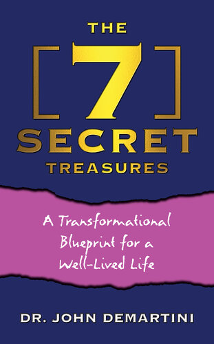 The 7 Secret Treasures: A Transformational Blueprint for a Well-Lived Life (PDF/EPUB Version)