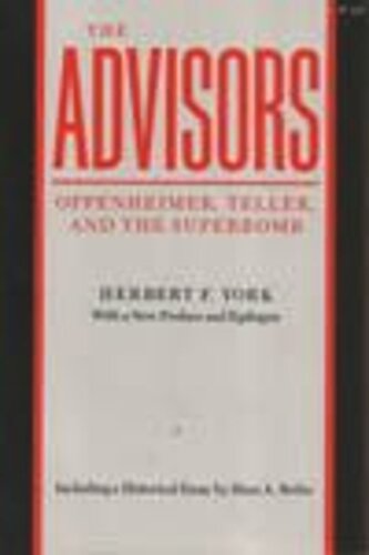 The Advisors: Oppenheimer, Teller, and the Superbomb (PDF/EPUB Version)