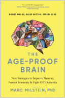 The Age-Proof Brain: New Strategies to Improve Memory, Protect Immunity, and Fight Off Dementia (PDF/EPUB Version)
