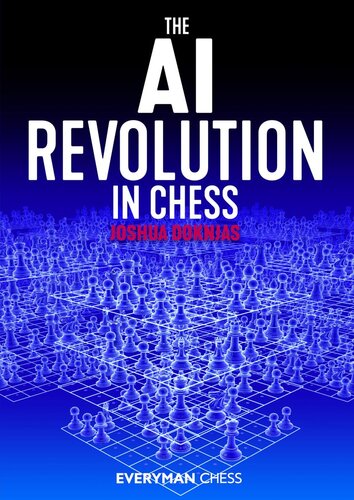 The AI Revolution in Chess (PDF/EPUB Version)