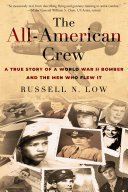 The All-American Crew: A True Story of a World War II Bomber and the Men Who Flew It (PDF/EPUB Version)