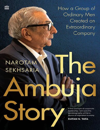 The Ambuja Story: How a Group of Ordinary Men Created an Extraordinary Company (PDF/EPUB Version)