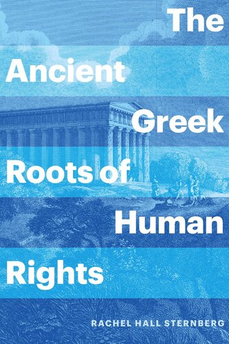 The Ancient Greek Roots of Human Rights (PDF/EPUB Version)