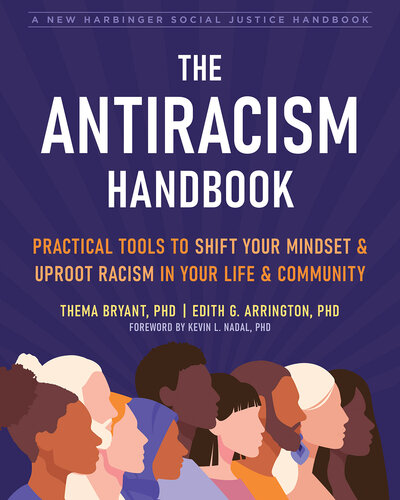 The Antiracism Handbook: Practical Tools to Shift Your Mindset and Uproot Racism in Your Life and Community (PDF/EPUB Version)