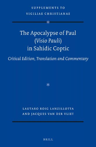 The Apocalypse of Paul (Visio Pauli) in Sahidic Coptic: Critical Edition, Translation and Commentary (PDF/EPUB Version)