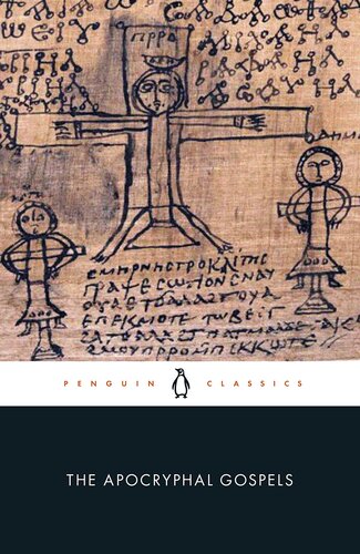 The Apocryphal Gospels (Penguin Classics) (PDF/EPUB Version)