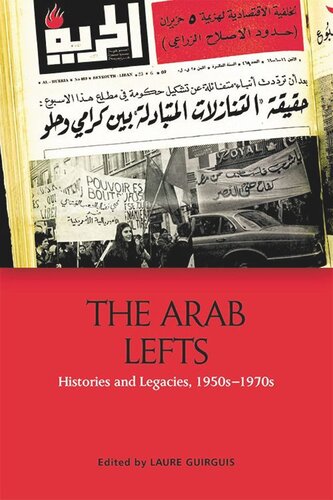 The Arab Lefts: Histories and Legacies, 1950s–1970s (PDF/EPUB Version)