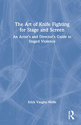 The Art of Knife Fighting for Stage and Screen (PDF/EPUB Version)