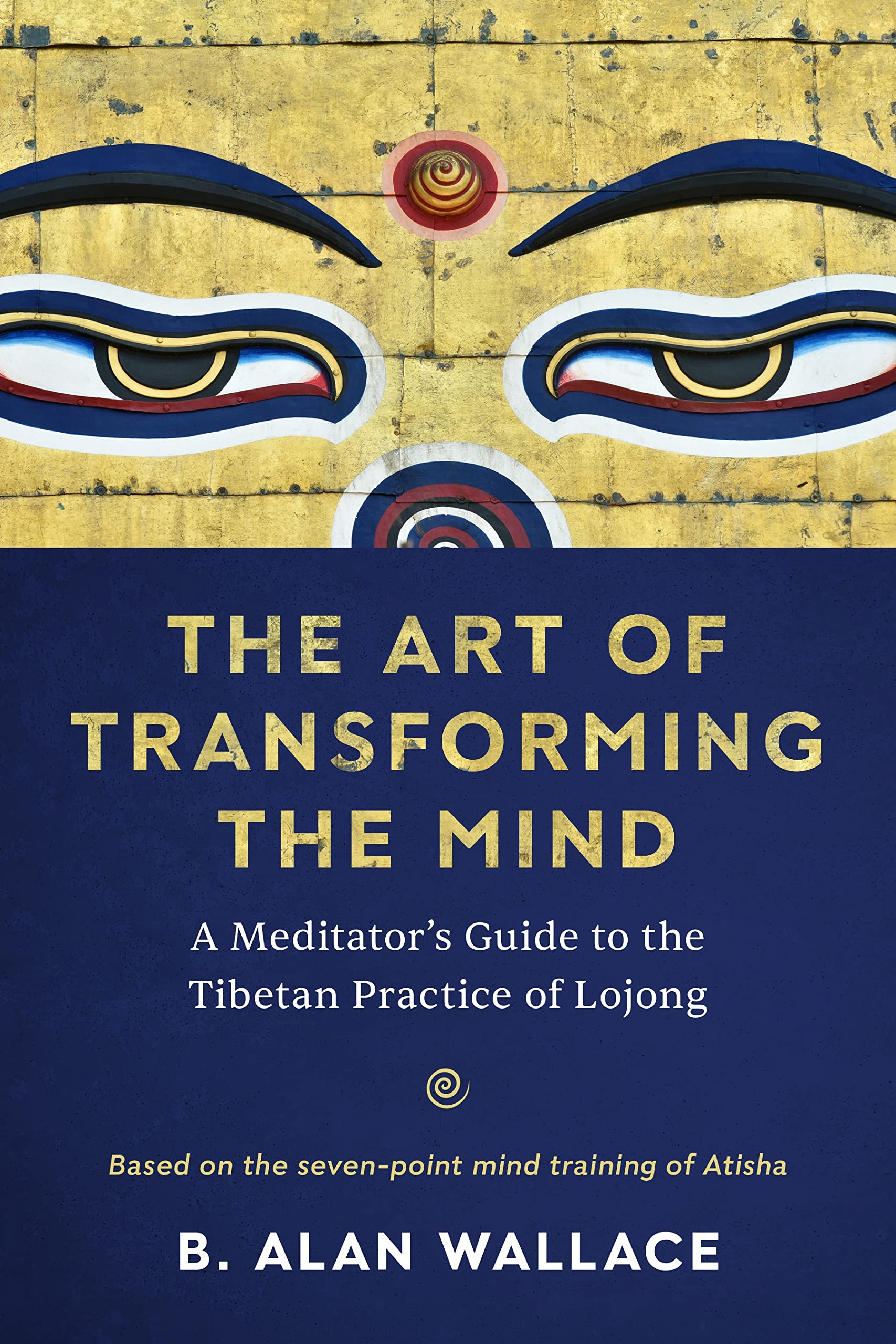 The Art of Transforming the Mind: A Meditator's Guide to the Tibetan Practice of Lojong (PDF/EPUB Version)