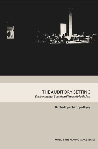 The Auditory Setting: Environmental Sounds in Film and Media Arts (PDF/EPUB Version)