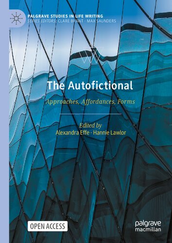 The Autofictional: Approaches, Affordances, Forms (PDF/EPUB Version)