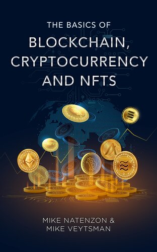 The Basics Of Blockchain, Cryptocurrency, and NFTs (PDF/EPUB Version)