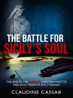 The Battle for Sicily’s Soul: The Rise of the Mafia and the Fight to Free Sicily from its Evil Tyranny (PDF/EPUB Version)