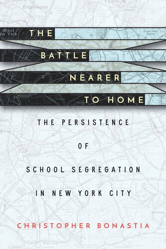 The Battle Nearer to Home: The Persistence of School Segregation in New York City (PDF/EPUB Version)