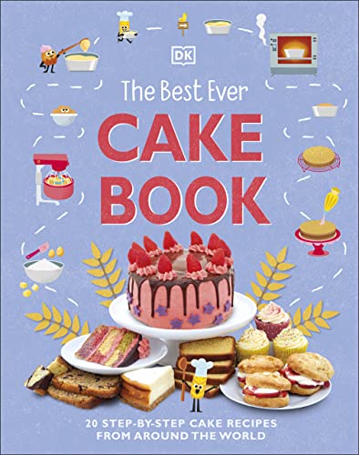 The Best Ever Cake Book: 20 Step-by-Step Cake Recipes from Around the World (PDF/EPUB Version)