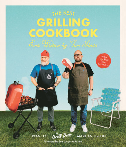 The Best Grilling Cookbook Ever Written By Two Idiots (PDF/EPUB Version)