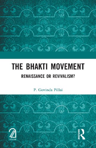 The Bhakti Movement: Renaissance or Revivalism? (PDF/EPUB Version)