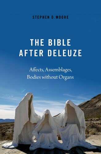 The Bible After Deleuze: Affects, Assemblages, Bodies Without Organs (PDF/EPUB Version)