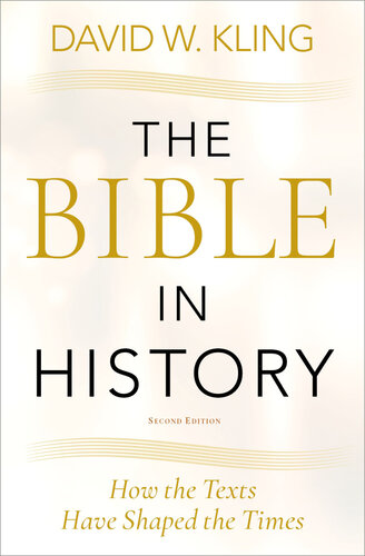 The Bible in History: How the Texts Have Shaped the Times (PDF/EPUB Version)