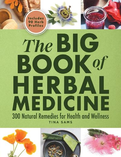 The Big Book of Herbal Medicine: 300 Natural Remedies for Health and Wellness (PDF/EPUB Version)