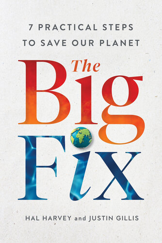 The Big Fix : Seven Practical Steps to Save our Planet (PDF/EPUB Version)
