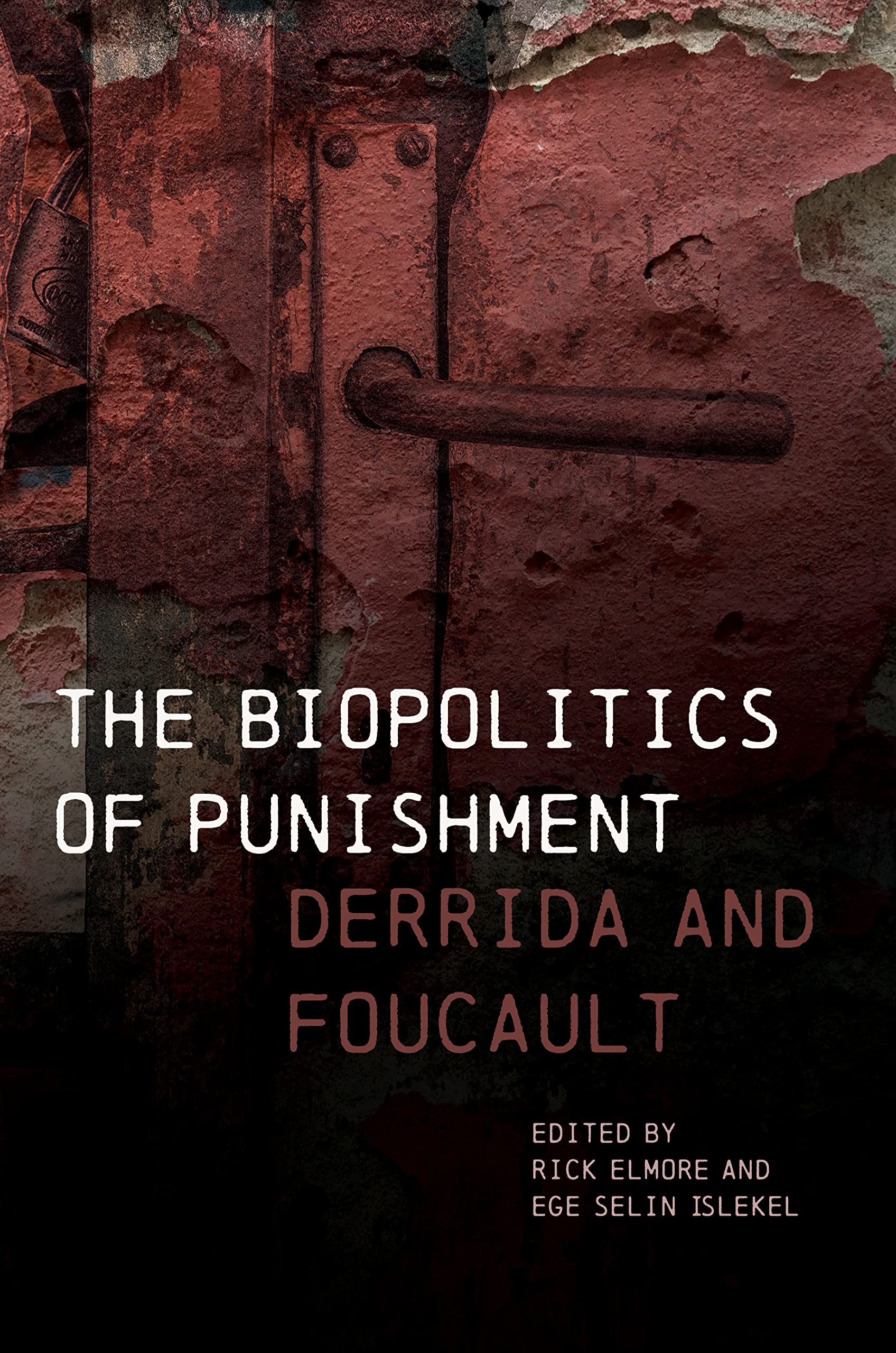 The Biopolitics of Punishment: Derrida and Foucault (PDF/EPUB Version)