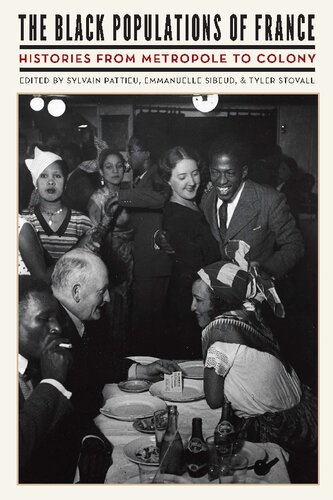 The Black Populations of France: Histories from Metropole to Colony (PDF/EPUB Version)