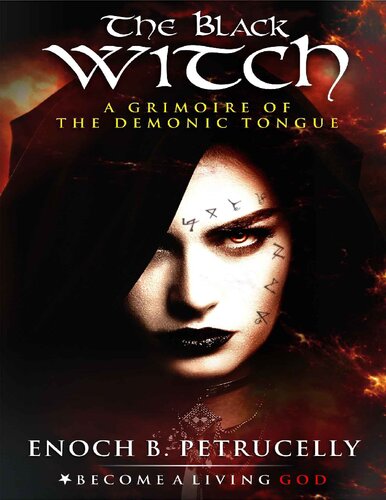 The Black Witch: A Grimoire of the Demonic Tongue (PDF/EPUB Version)