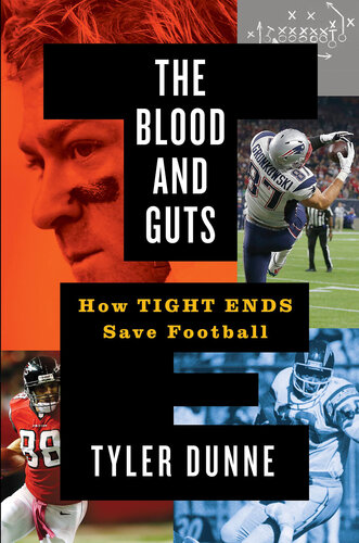 The Blood and Guts: How Tight Ends Save Football (PDF/EPUB Version)